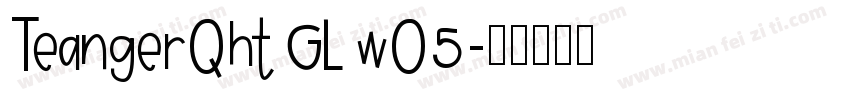 TeangerQht GL w05字体转换